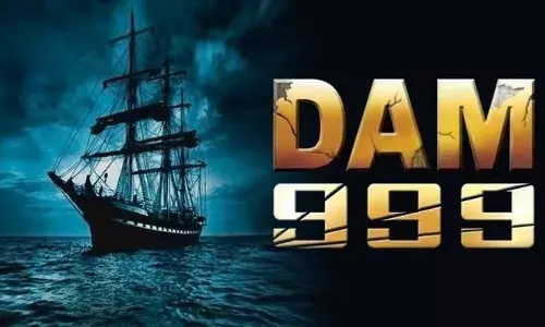 ഡാം 999 വീണ്ടും പ്രേക്ഷകർക്ക് മുന്നിൽ: റിലീസിനെത്തിയത് മലയാളം പകർപ്പ്; കുട്ടികൾക്ക് സൗജന്യ പ്രദർശനം