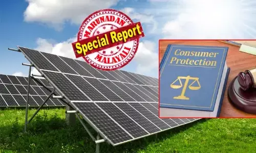 13 ലക്ഷം മുടക്കി സ്ഥാപിച്ച സോളാര്‍ പ്ലാന്റ് വാറന്റി കാലയളവില്‍ തകരാറിലായി; കമ്പനിയെ വിവരം അറിയിച്ചപ്പോള്‍ മാറ്റിനല്‍കിയില്ല; വാറന്റി കാലഹരണപ്പെട്ടുവെന്ന് കാണിച്ചു തകരാര്‍ മാറ്റാന്‍ പണം ആവശ്യപ്പെട്ടു; സോളാര്‍ പ്ലാന്റ് മാറ്റി നല്‍കിയതുമില്ല; 2.5 ലക്ഷം രൂപ നഷ്ടപരിഹാരം നല്‍കണമെന്ന് ഉത്തരവിട്ടു ഉപഭോക്തൃ തര്‍ക്ക പരിഹാര കോടതി