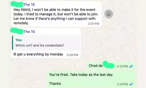 ഇന്ന് നീ പണിക്ക് വരേണ്ട, ഇനി മേലിൽ വരികയും വേണ്ട; ഓഫീസ് പരിപാടിയിൽ വരാൻ സാധിക്കില്ലെന്ന്  പറഞ്ഞ ജീവനക്കാരനെ വാട്സാപ്പിൽ പിരിച്ചുവിട്ട് സ്റ്റാർട്ടപ്പ് മുതലാളി; ടോക്സിക് ബോസിനെതിരെ സോഷ്യൽ മീഡിയ